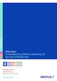 Understanding Ethernet switching for traditional security professionals